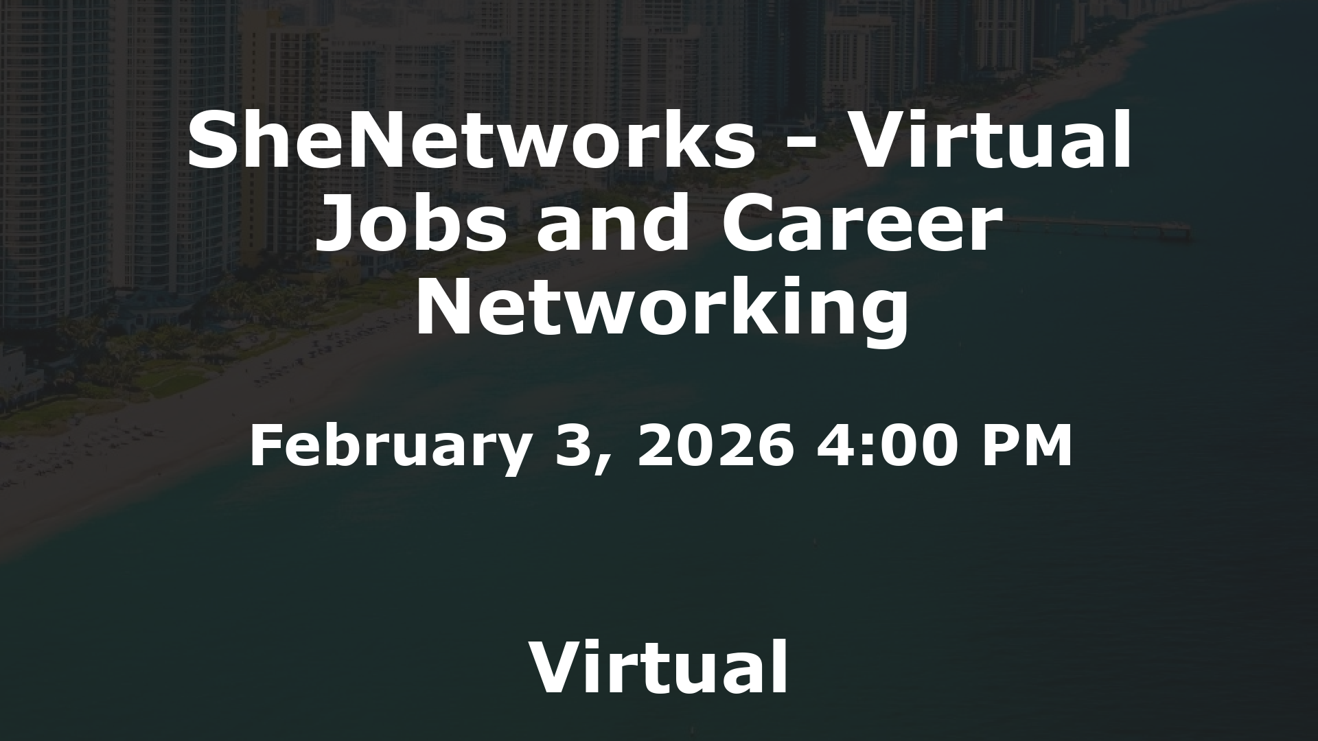 SheNetworks - Virtual Jobs and Career Networking event image
